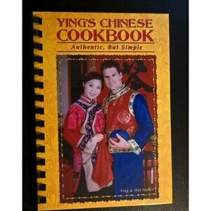 Rare Signed 2003 Ying's Chinese Cookbook Authentic, But Simple Hard Cover Spiral